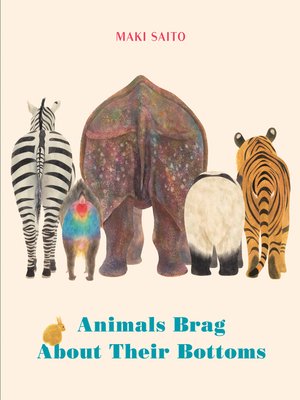 cover image of Animals Brag About Their Bottoms